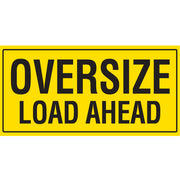 OVERSIZE LOAD AHEAD 1200 x 600mm Double Sided Class 2 Reflective Sign - Aluminium plate